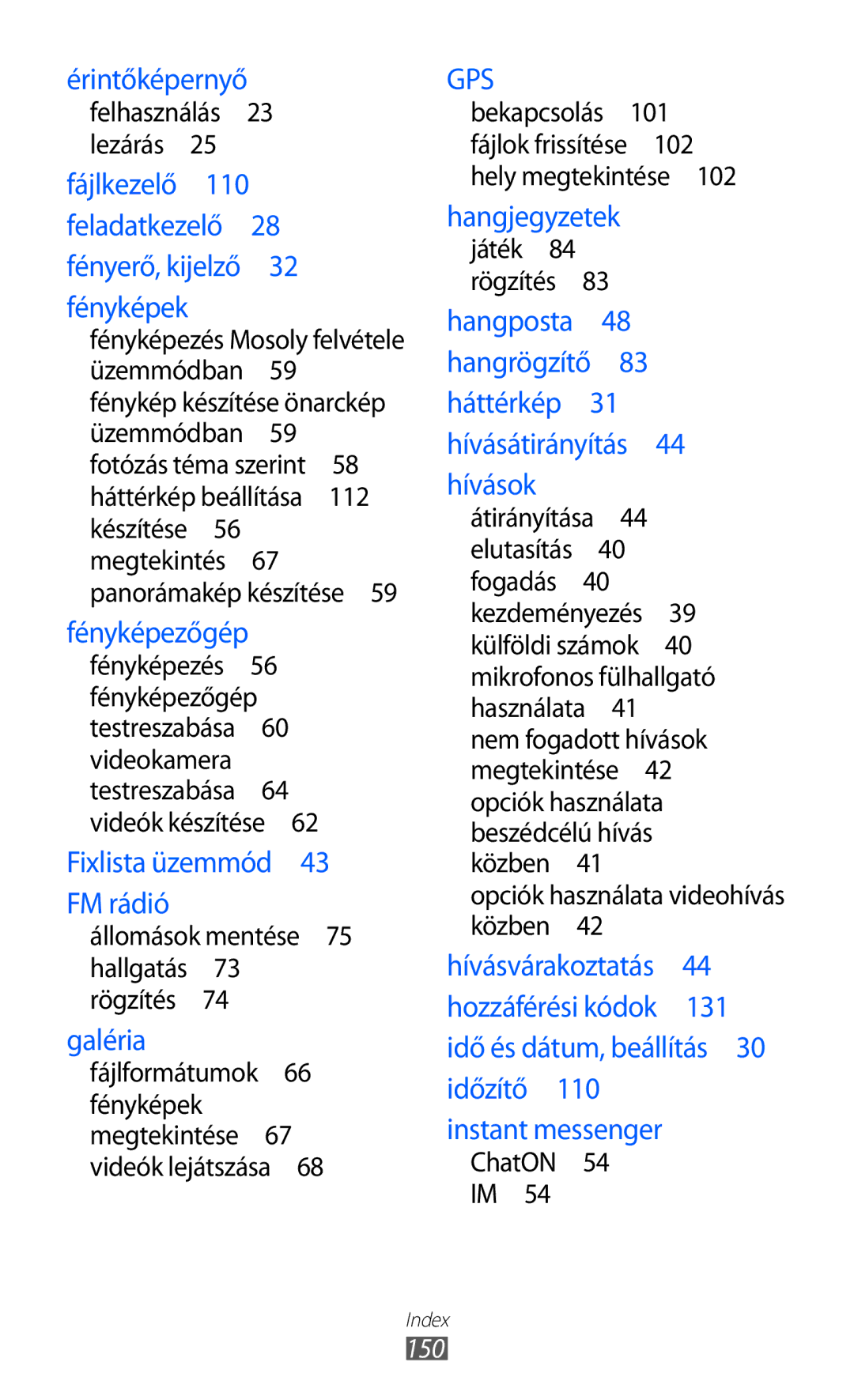 Samsung GT-S8600HKAXEH manual Állomások mentése 75 hallgatás 73 rögzítés , Opciók használata videohívás közben , 150 